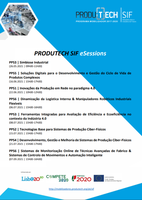 “Inovações da Produção em Rede no Paradigma 4.0” - PRODUTECH SIF eSession  – 22 June 