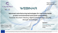 GALACTICA project Webinar on “Advanced manufacturing technologies for improving textile product environment and social sustainability” – April 20th