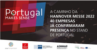 On the way to Hannover Messe 2022, 40 companies have already confirmed their presence at the Portugal Stand 