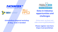 PRODUTECH DIH organises EUHubs4Data Regional Workshop on "Data in Industry: opportunities and challenges" 26th May