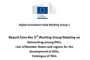 3ª reunião do Grupo de Trabalho de 2018 “Digital Innovation Hubs” promovido pela Comissão Europeia [*]