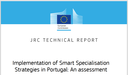 Implementação das Estratégias de Especialização Inteligente em Portugal: Uma avaliação do Joint Research Center da Comissão Europeia  [*]