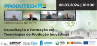 AIMMAP and CENFIM held a webinar on CAPACITY BUILDING AND TRAINING IN INNOVATIVE PRODUCTION TECHNOLOGIES within the scope of the PRODUTECH R3 project