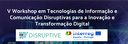 New date 12th September: V Workshop on Disruptive Information and Communication Technologies for Innovation and Digital Transformation 