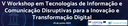 V Workshop on Disruptive Information and Communication Technologies for Innovation and Digital Transformation - 29 June 2022