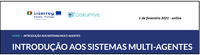 DISRUPTIVE promove curso de Introdução aos Sistemas Multi-agentes