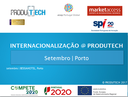 INTERNACIONALIZAÇÃO@PRODUTECH - Novas sessões em foco durante o mês de setembro