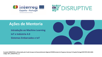 A PRODUTECH vai organizar três ações de mentoria no âmbito do projecto transfronteiriço DISRUPTIVE. 